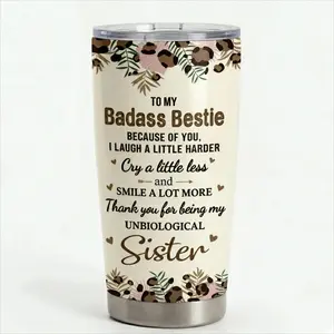 Badass Bestie Unbiological Sister 20oz Tumbler Stainless Steel Travel Mug Unique Graduation Birthday Gifts for BFF Women Girls