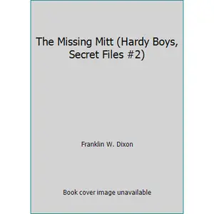 USED Book - The Missing Mitt (Hardy Boys, Secret Files #2) by Franklin W. Dixon (Paperback) - english