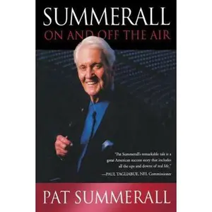 USED-Summerall: On and Off the Air by Summerall, Pat (Paperback)