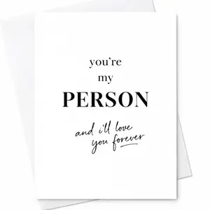 You're My Person Love You Forever - Anniversary Valentine C-361