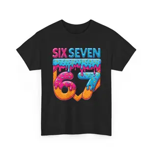 Ice Cream Drip Cool Funny Meme Number Six Seven Shirt Funny Six Seven Slang 67 Shirt for Unisex Shirt for Men Women Unisex Heavy Cotton Tee