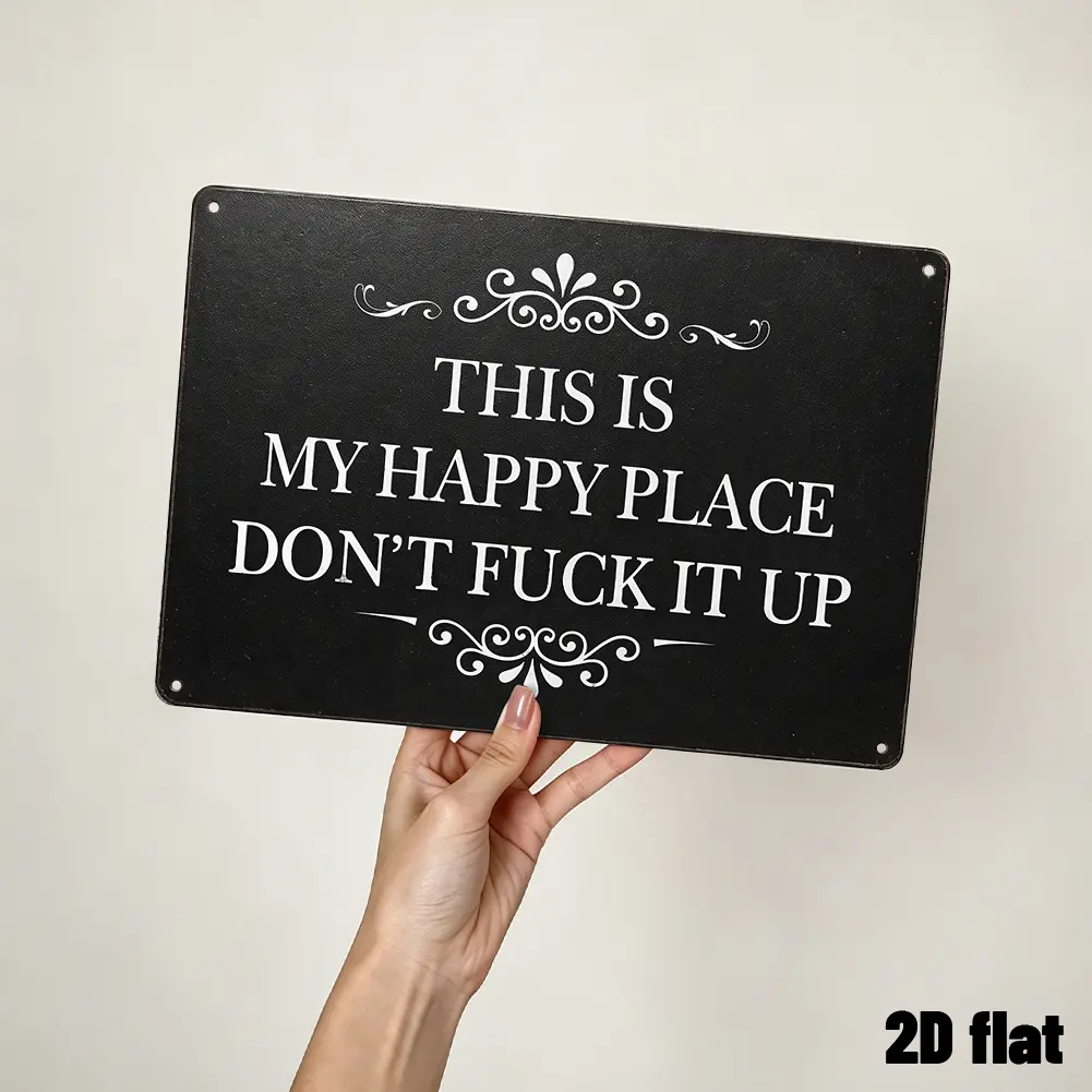 “This Is My Happy Place Don’t F*ck It Up” Metal Sign | 12×8 Inch / 16×12 Inch | Funny Wall Decor Plaque for Bedroom, Kitchen, Bathroom, Bar & Home Office | summervibes
