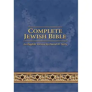 Complete Jewish Bible: An English Version by David H. Stern - Updated