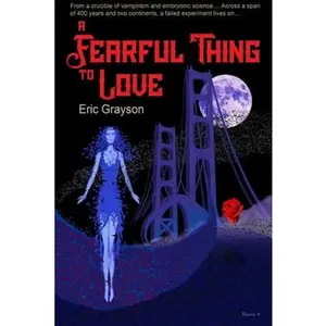 USED Book - A Fearful Thing to Love by Grayson, Eric (Paperback) - english