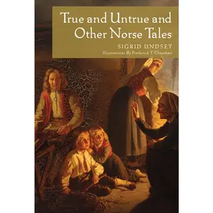 USED-True and Untrue and Other Norse Tales by Undset (Paperback)