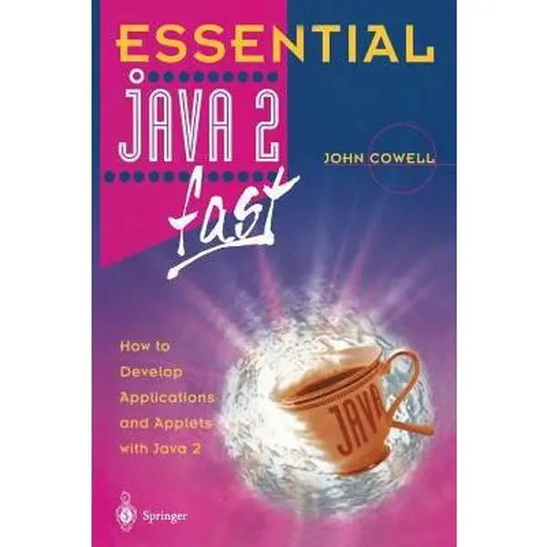 USED Book - Essential Java 2 Fast: How to Develop Applications and Applets with Java 2 by Cowell, John (Paperback) - english