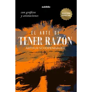 EL ARTE DE TENER RAZÓN (Spanish Edition)