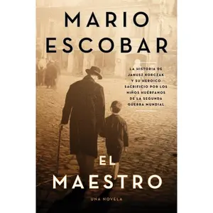 The Teacher \ El maestro (Spanish edition): A Novel by Mario Escobar [Paperback Book]