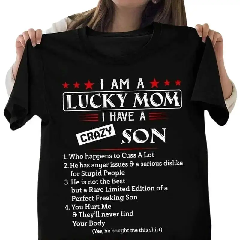 I Am A Lucky Mom I Have A Crazy Son T-Shirt, Mothers Day Shirt Gift For Mom From Son, Awesome Mom Shirt, Mom Life Shirt, Birthday Women Shirt Gift PLK0080