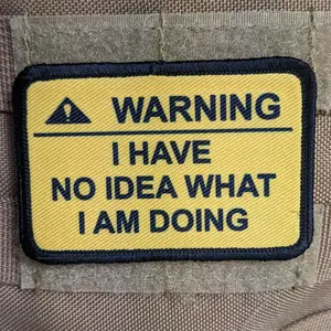 Warning I have no idea what I am doing meme 2" x 3" morale patch with hook and loop backing