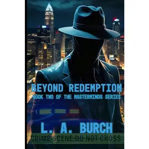 USED-Beyond Redemption: Book Two Of The Masterminds Series by Burch, L. A. (Paperback)