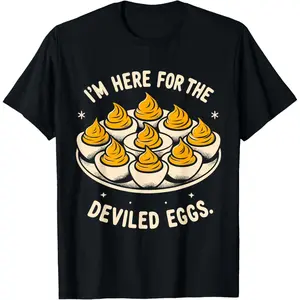 Deviled Egg Funny I'm Here for the Deviled Eggs T-Shirt