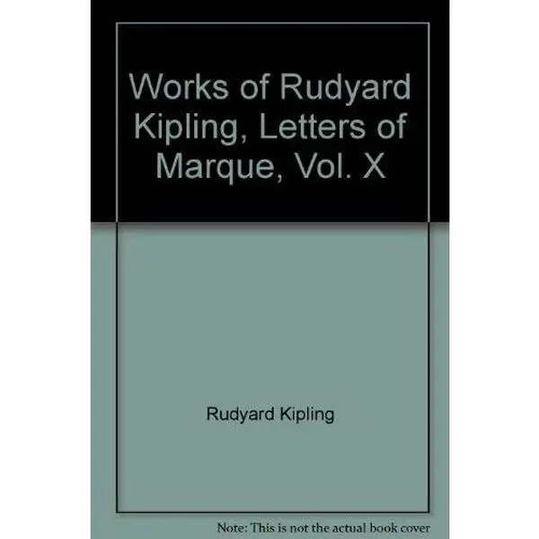 USED-Works of Rudyard Kipling, Letters of Marque, Vol. X by Rudyard Kipling (Unknown)