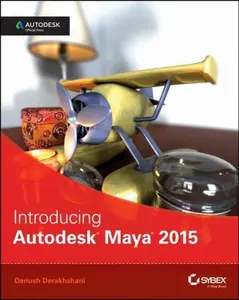 USED-Introducing Autodesk Maya 2015: Autodesk Official Press by Derakhshani, Dariush (Paperback)