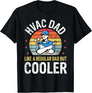 100% cotton Unisex HVAC Dad But Cooler Mens Funny HVAC Technician Father T-Shirt
