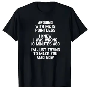 Arguing with Me Is Pointless Funny Saying T-Shirt - 220gsm Heavyweight Retro Unisex Tee with Text Print, Humorous Graphic Shirt for Men & Women