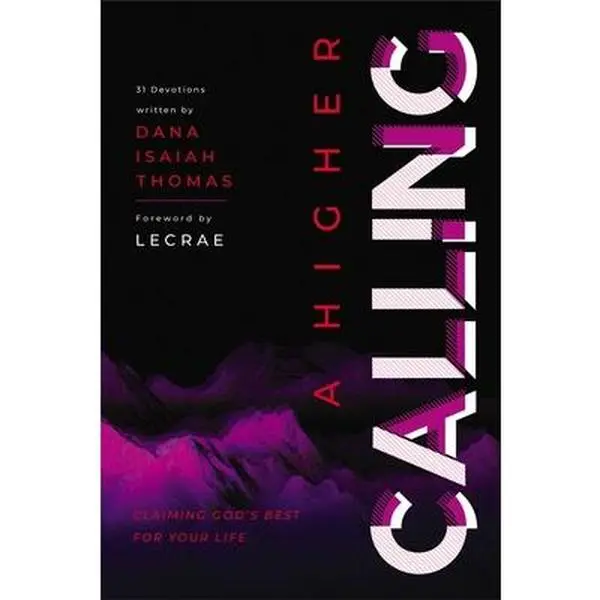 USED-A Higher Calling: Claiming God's Best for Your Life by Thomas, Dana Isaiah (Hardcover)