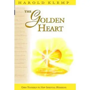 USED-The Golden Heart by Klemp, Harold (Paperback)