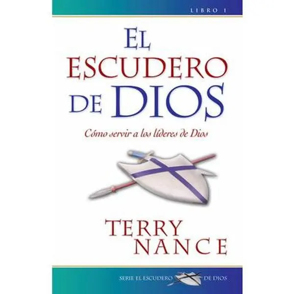 USED-El Escudero de Dios #1 = God's Armorbearer by Nance, Terry (Paperback)