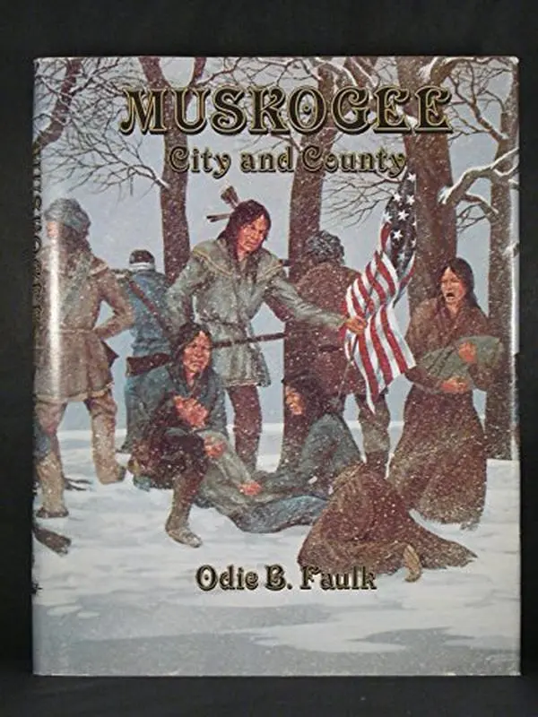 USED-Muskogee: City and County by Odie B Faulk (Hardcover)