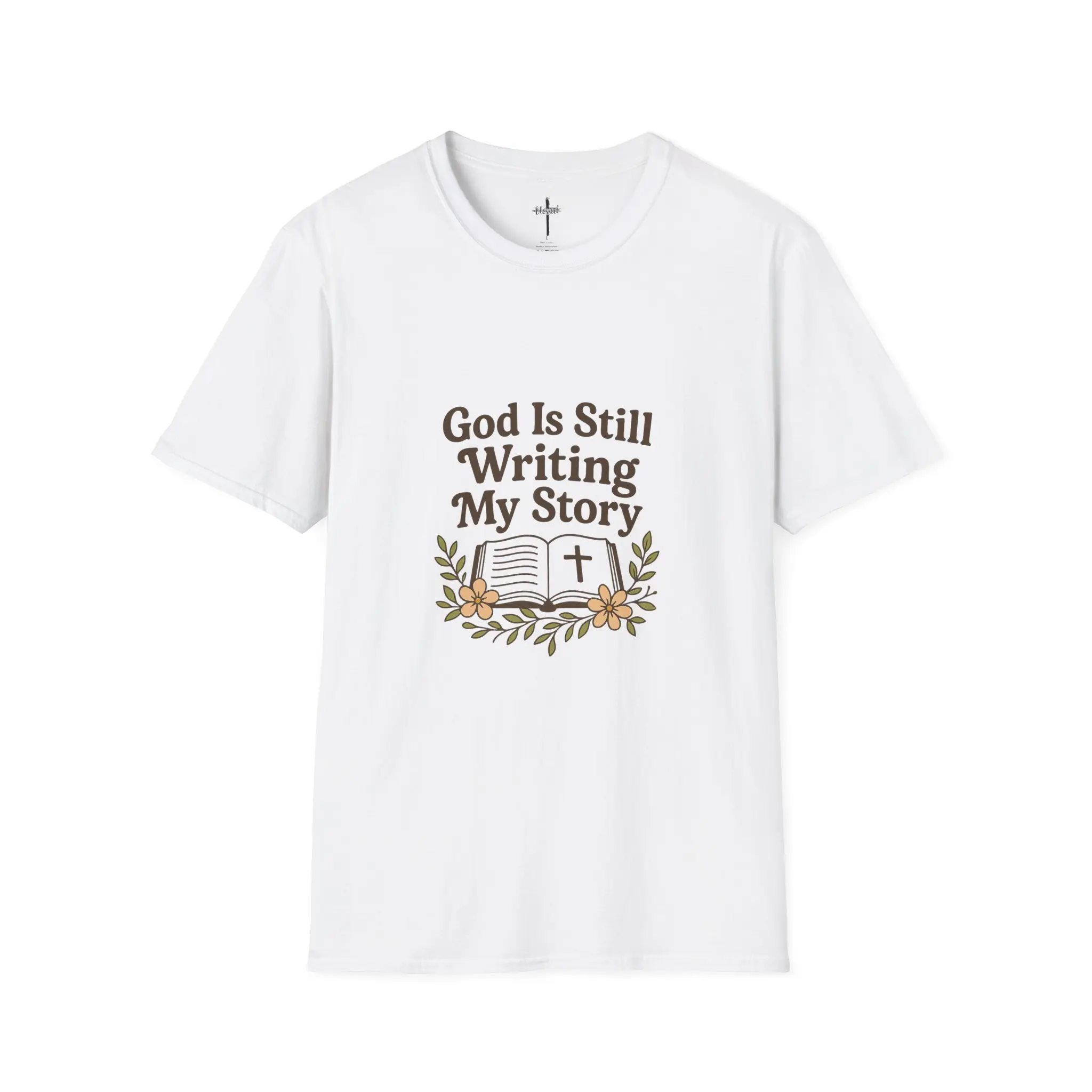 God Is Still Writing My Story T-Shirt | Christian Bible Floral Design