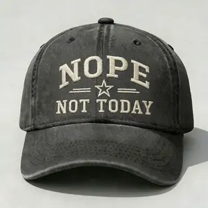 Nope Not Today Hat – Adjustable Vintage Washed Baseball Hat – Gift for Dad Husband