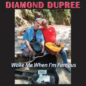 Diamond Dupree - Wake Me When I'm Famous  [COMPACT DISC - CD]