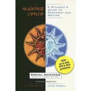 USED-Making Sense: A Student's Guide to Research and Writing: Social Sciences by Margot Northey (Paperback)