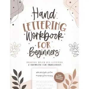 Hand Lettering Workbook for Beginners with Traceable Alphabets: Practice Brush Pen Lettering & Complete Fun Challenges Paperback – May 10, 2022