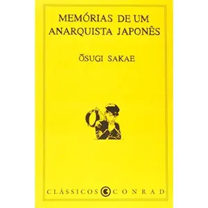 USED-Memórias De Um Anarquista Japonês (Em Portuguese do Brasil) by Osugi Sakae (Paperback)