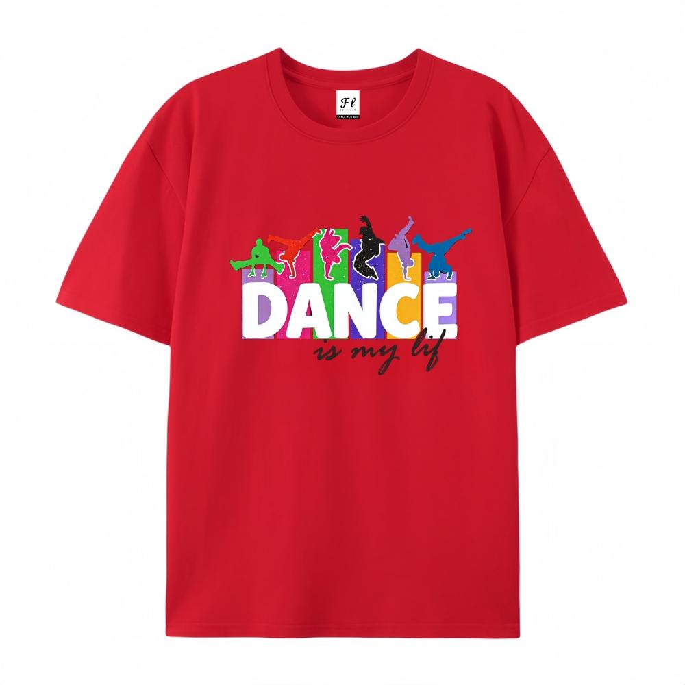 Dance Is My Life Breakdancer Print Graphic T-Shirt Casual Unisex Short Sleeve Top