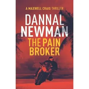 USED-The Pain Broker – Volume three (Maxwell Craig Series) by Dannal Newman (Paperback)