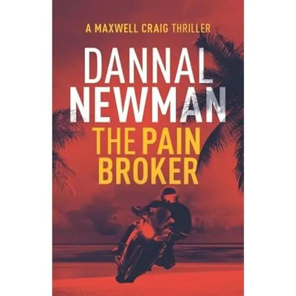 USED-The Pain Broker – Volume three (Maxwell Craig Series) by Dannal Newman (Paperback)
