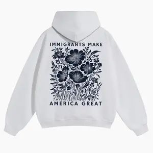 Immigrants Make America Great Unisex Cotton Hoodies Hoodied Soft Cotton Hoodies