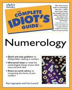 USED-The Complete Idiot's Guide to Numerology by Kay Lagerquist (Unknown)