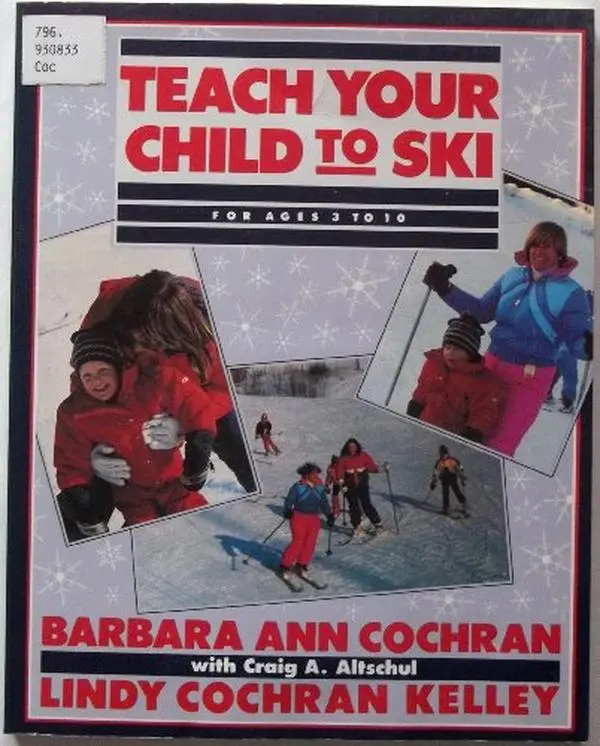 Used Very Good Condition English Skiing Tutorial Book - Teach Your Child to Ski by Bar Cochran (Paperback) for Parents
