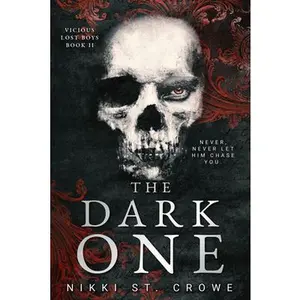 The Dark One (Vicious Lost Boys, 2): A Peter Pan Dark Romance -- Nikki St Crowe - Paperback