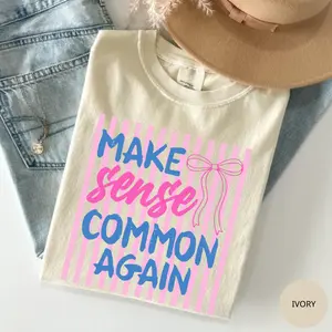 Comfort Colors Striped Make Sense Common Again T-Shirt, Funny Sarcastic Quote Tee, Trendy Gift for Women, For Woman
