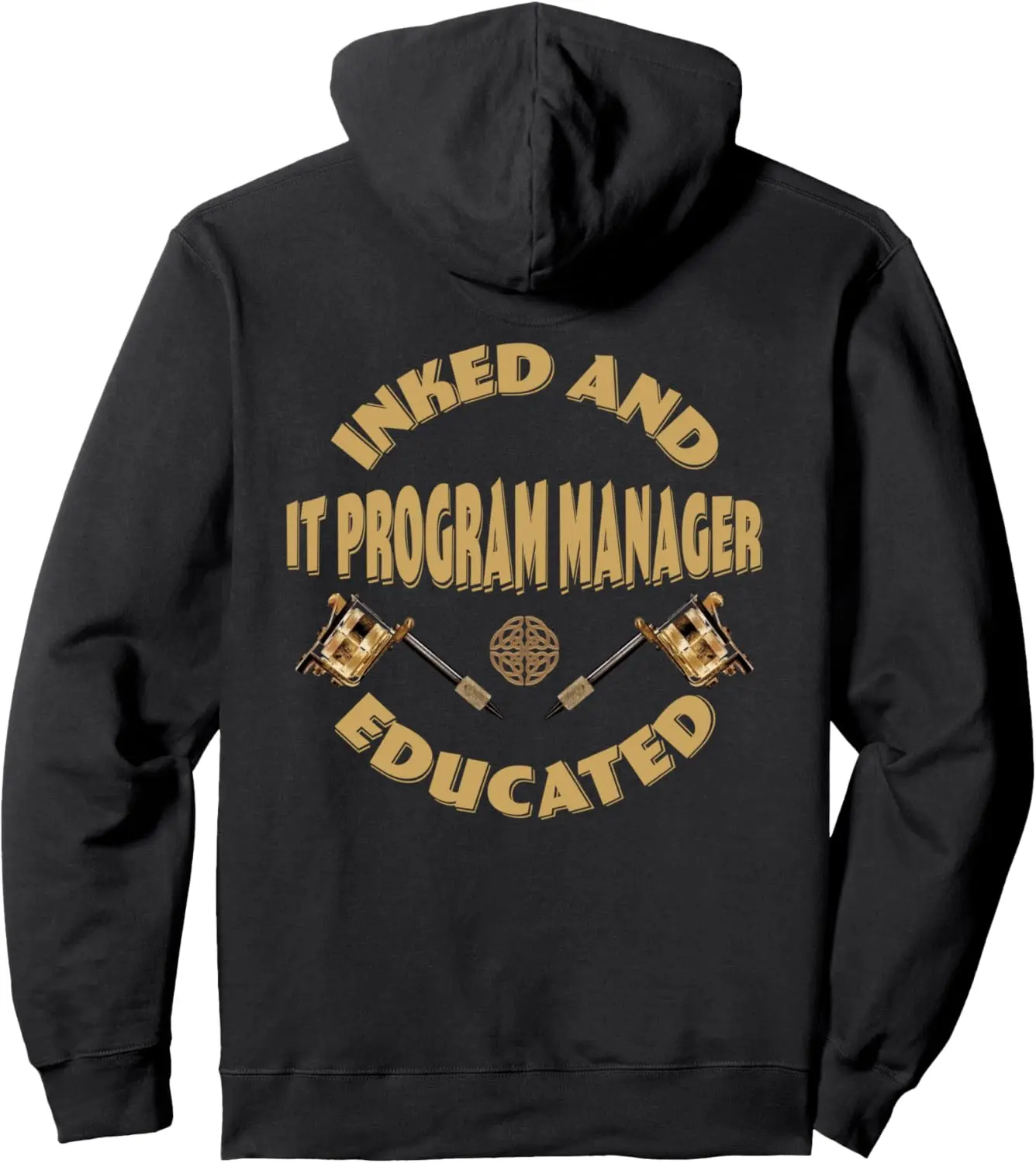Inked and educated It Program Manager Pullover Hoodie