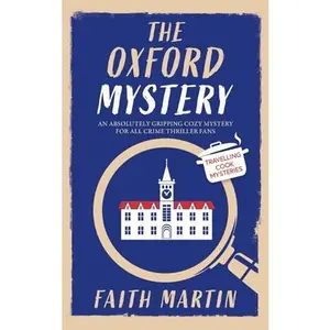 USED-THE OXFORD MYSTERY an absolutely gripping cozy mystery for all crime thriller fans (Travelling Cook Mysteries) by FAITH MARTIN (Paperback)