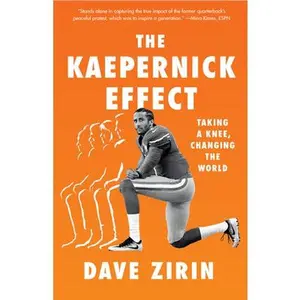 USED-The Kaepernick Effect: Taking a Knee, Changing the World by Zirin, Dave (Paperback)