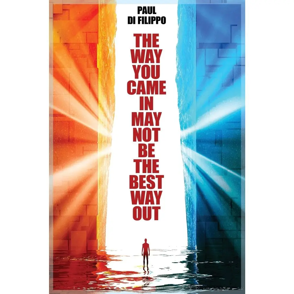 USED Book - The Way You Came In May Not Be The Best Way Out by Di Filippo, Paul (Paperback) - english