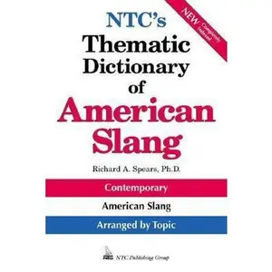 USED-NTC's Thematic Dictionary of American Slang by Richard A. Spears (Paperback)