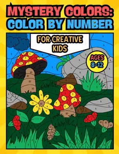 Mystery Color: Color by Number for Kids Ages 8-12 – Fun Hidden Picture Activity Book with Surprises on Every Page