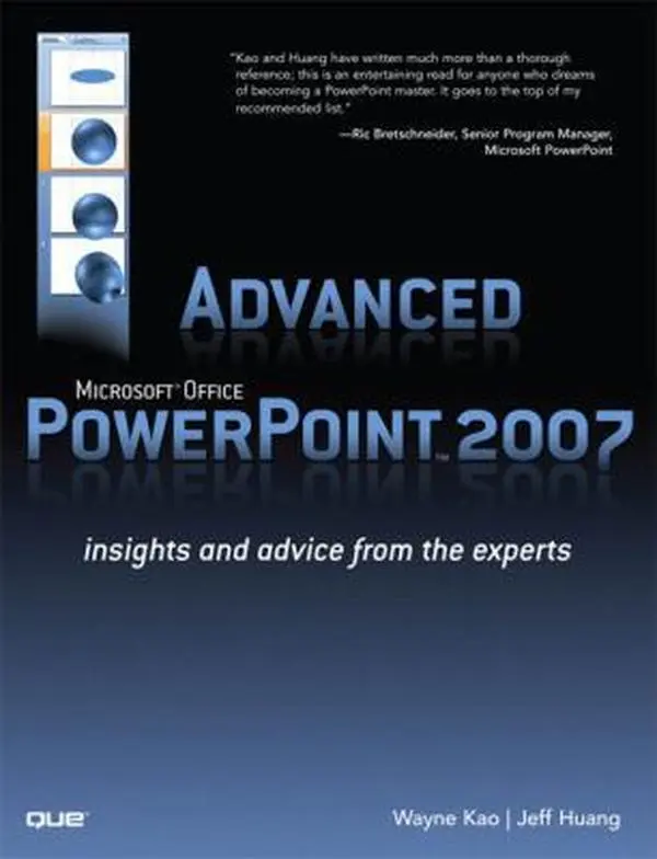 USED-Advanced Microsoft Office PowerPoint 2007: Insights and Advice from the Experts by Kao, Wayne (Paperback)