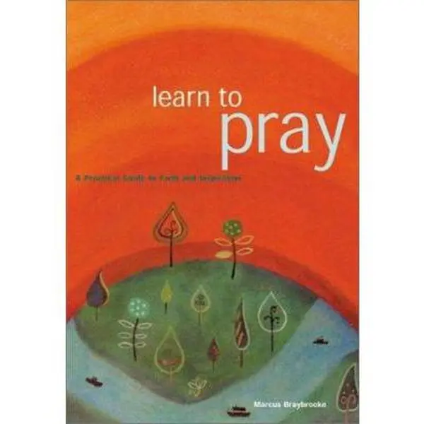 USED Book - Learn To Pray: A Practical Guide to Faith and Inspiration by Marcus Braybrooke (Paperback) - english