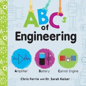 USED-ABCs of Engineering by Ferrie, Chris (Board book)