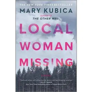 USED-Local Woman Missing: A Novel of Domestic Suspense by Kubica, Mary (Paperback)