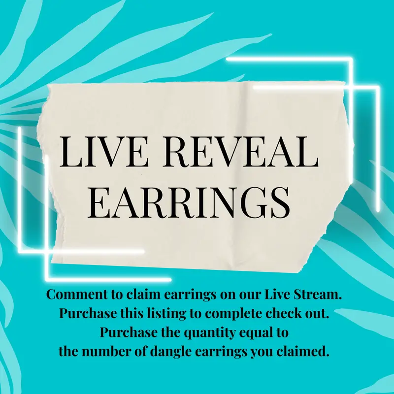 LIVE REVEAL EARRING- Comment to Claim Each Earring