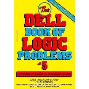USED-The Dell Book of Logic Problems, Number 5 by Dell Mag Editors (Paperback)